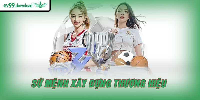 Giới thiệu EV99 - Sứ mệnh xây dựng thương hiệu
